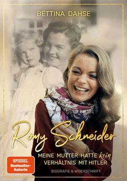 Abbildung von Dahse | Romy Schneider Meine Mutter hatte kein Verhältnis mit Hitler | 2. Auflage | 2021 | beck-shop.de