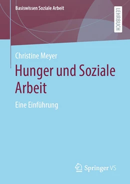 Abbildung von Meyer | Hunger und Soziale Arbeit | 1. Auflage | 2021 | 11 | beck-shop.de