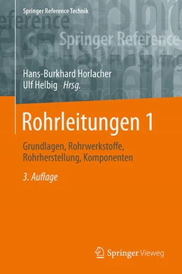 Abbildung von Horlacher / Helbig | Rohrleitungen 1 | 3. Auflage | 2024 | beck-shop.de
