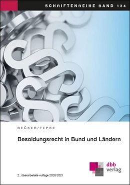 Abbildung von Becker / Tepke | Besoldungsrecht in Bund und Ländern | 2. Auflage | 2021 | 134 | beck-shop.de