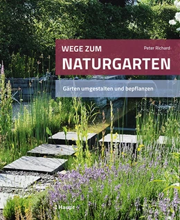 Abbildung von Richard | Wege zum Naturgarten | 1. Auflage | 2021 | beck-shop.de