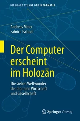 Abbildung von Meier / Tschudi | Der Computer erscheint im Holozän | 1. Auflage | 2021 | beck-shop.de