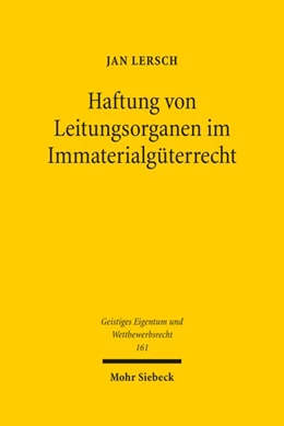 Abbildung von Lersch | Haftung von Leitungsorganen im Immaterialgüterrecht | 1. Auflage | 2021 | 161 | beck-shop.de