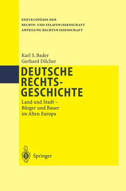 Abbildung von Bader / Dilcher | Deutsche Rechtsgeschichte | 1. Auflage | 2013 | beck-shop.de