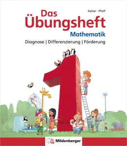 Abbildung von Simon / Keller | Das Übungsheft Mathematik 1 - Diagnose | Differenzierung | Förderung | 1. Auflage | 2021 | beck-shop.de