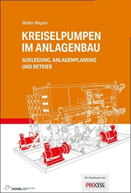 Abbildung von Wagner | Kreiselpumpen im Anlagenbau | 4. Auflage | 2021 | beck-shop.de