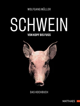 Abbildung von Müller | SCHWEIN: von Kopf bis Fuß | 1. Auflage | 2018 | beck-shop.de