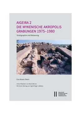 Abbildung von Alram-Stern | Aigeira 2. Die österreichischen Ausgrabungen von Aigeira in Achaia | 1. Auflage | 2020 | 2 | beck-shop.de