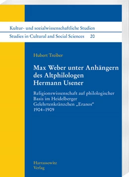 Abbildung von Treiber | Max Weber unter Anhängern des Altphilologen Hermann Usener | 1. Auflage | 2021 | beck-shop.de