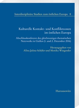 Abbildung von JaSina-Schäfer / Wingender | Kulturelle Kontakt- und Konfliktzonen im östlichen Europa | 1. Auflage | 2021 | beck-shop.de