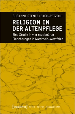 Abbildung von Stentenbach-Petzold | Religion in der Altenpflege | 1. Auflage | 2021 | beck-shop.de