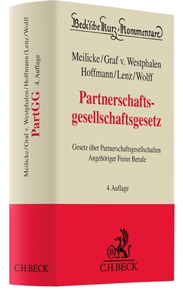 Abbildung von Meilicke / Graf v. Westphalen | Partnerschaftsgesellschaftsgesetz: PartGG | 4. Auflage | 2024 | Band 49 | beck-shop.de