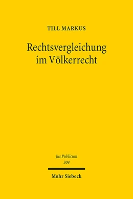 Abbildung von Markus | Rechtsvergleichung im Völkerrecht | 1. Auflage | 2021 | beck-shop.de