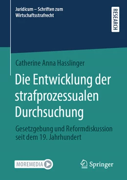 Abbildung von Hasslinger | Die Entwicklung der strafprozessualen Durchsuchung | 1. Auflage | 2021 | 4 | beck-shop.de