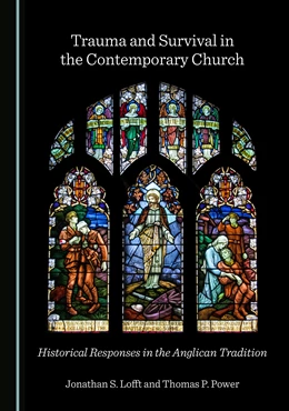 Abbildung von Lofft / Power | Trauma and Survival in the Contemporary Church | 1. Auflage | 2021 | beck-shop.de