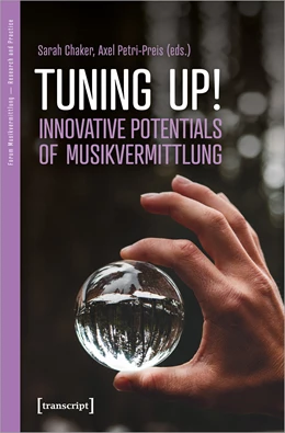 Abbildung von Chaker / Petri-Preis | Tuning up! The Innovative Potential of Musikvermittlung | 1. Auflage | 2022 | beck-shop.de