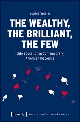 Abbildung von Spieler | The Wealthy, the Brilliant, the Few | 1. Auflage | 2021 | beck-shop.de