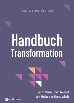 Abbildung von Faix / Künkler | Handbuch Transformation | 1. Auflage | 2021 | beck-shop.de