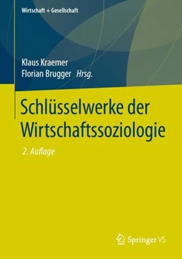 Abbildung von Kraemer / Brugger | Schlüsselwerke der Wirtschaftssoziologie | 2. Auflage | 2021 | beck-shop.de