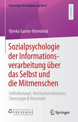 Abbildung von Garms-Homolová | Sozialpsychologie der Informationsverarbeitung über das Selbst und die Mitmenschen | 1. Auflage | 2021 | beck-shop.de