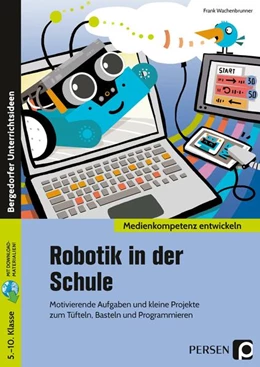 Abbildung von Wachenbrunner | Robotik in der Schule | 1. Auflage | 2021 | beck-shop.de