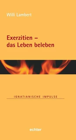 Abbildung von Lambert | Exerzitien - das Leben beleben | 1. Auflage | 2021 | beck-shop.de