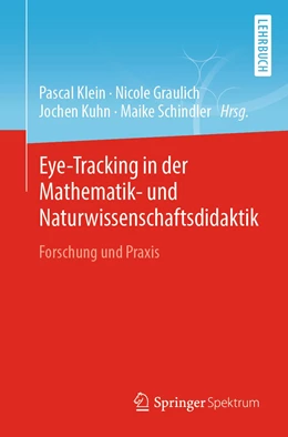 Abbildung von Klein / Graulich | Eye-Tracking in der Mathematik- und Naturwissenschaftsdidaktik | 1. Auflage | 2022 | beck-shop.de