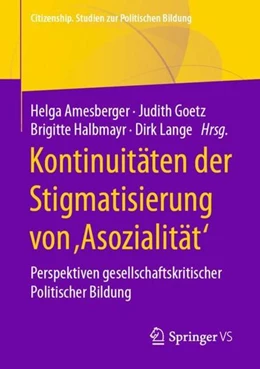Abbildung von Amesberger / Goetz | Kontinuitäten der Stigmatisierung von ,Asozialität' | 1. Auflage | 2021 | beck-shop.de