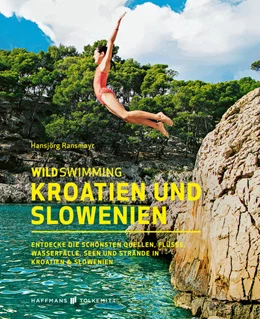 Abbildung von Ransmayr | Wild Swimming Kroatien und Slowenien | 1. Auflage | 2021 | beck-shop.de