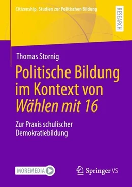 Abbildung von Stornig | Politische Bildung im Kontext von Wählen mit 16 | 1. Auflage | 2021 | beck-shop.de