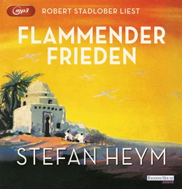 Abbildung von Heym | Flammender Frieden | 1. Auflage | 2021 | beck-shop.de