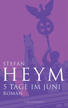 Abbildung von Heym | 5 Tage im Juni | 1. Auflage | 2021 | beck-shop.de