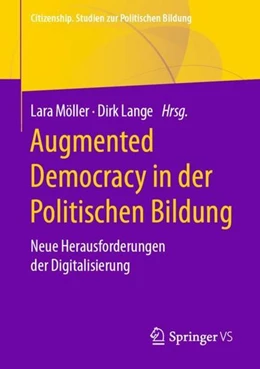 Abbildung von Möller / Lange | Augmented Democracy in der Politischen Bildung | 1. Auflage | 2021 | beck-shop.de