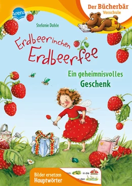 Abbildung von Dahle | Erdbeerinchen Erdbeerfee. Ein geheimnisvolles Geschenk | 1. Auflage | 2021 | beck-shop.de