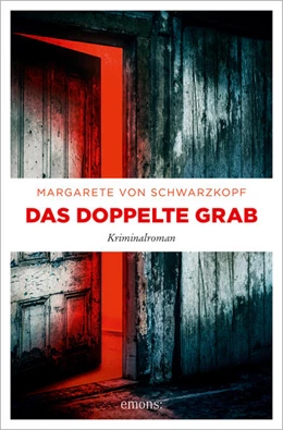 Abbildung von Schwarzkopf | Das doppelte Grab | 1. Auflage | 2021 | beck-shop.de