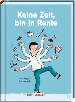 Abbildung von Keine Zeit, bin in Rente (Männerversion) | 1. Auflage | 2021 | beck-shop.de