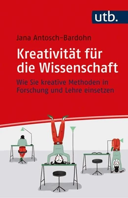 Abbildung von Antosch-Bardohn | Kreativität für die Wissenschaft | 1. Auflage | 2021 | beck-shop.de