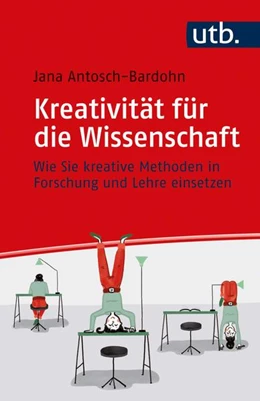 Abbildung von Antosch-Bardohn | Kreativität für die Wissenschaft | 1. Auflage | 2021 | beck-shop.de