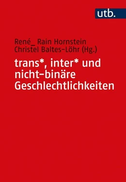 Abbildung von Baltes-Löhr / Hornstein | trans*, inter* und nicht-binäre Geschlechtlichkeiten | 1. Auflage | 2025 | beck-shop.de