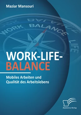 Abbildung von Mansouri | Work-Life-Balance. Mobiles Arbeiten und Qualität des Arbeitslebens | 1. Auflage | 2021 | beck-shop.de