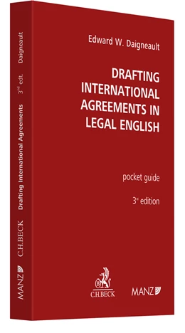 Abbildung von Daigneault | Drafting International Agreements in Legal English | 3. Auflage | 2022 | beck-shop.de
