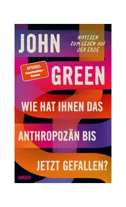 Abbildung von Green | Wie hat Ihnen das Anthropozän bis jetzt gefallen? | 1. Auflage | 2021 | beck-shop.de