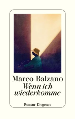 Abbildung von Balzano | Wenn ich wiederkomme | 1. Auflage | 2021 | beck-shop.de
