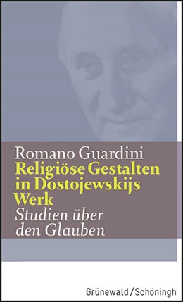 Abbildung von Guardini | Religiöse Gestalten in Dostojewskijs Werk | 1. Auflage | 2021 | beck-shop.de