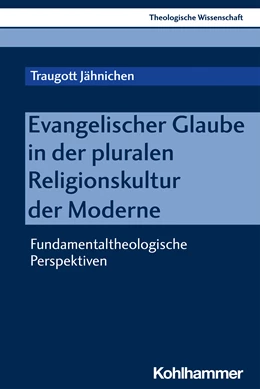 Abbildung von Jähnichen | Evangelischer Glaube in der pluralen Religionskultur der Moderne | 1. Auflage | 2023 | beck-shop.de