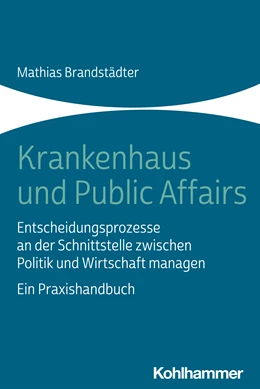 Abbildung von Brandstädter | Krankenhaus und Public Affairs | 1. Auflage | 2021 | beck-shop.de