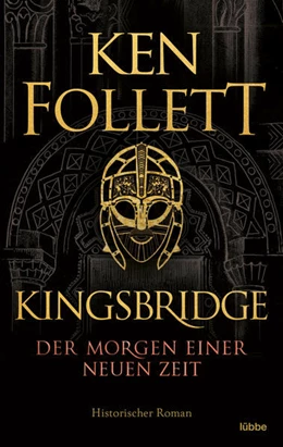 Abbildung von Follett | Kingsbridge - Der Morgen einer neuen Zeit | 1. Auflage | 2021 | beck-shop.de