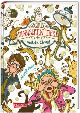 Abbildung von Auer | Die Schule der magischen Tiere 12: Voll das Chaos! | 1. Auflage | 2021 | beck-shop.de