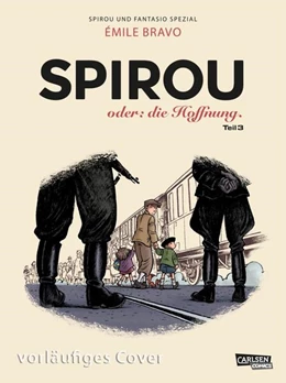 Abbildung von Bravo | Spirou und Fantasio Spezial 34: Spirou oder: die Hoffnung 3 | 1. Auflage | 2021 | beck-shop.de