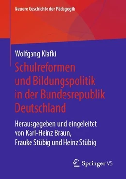 Abbildung von Braun / Stübig | Schulreformen und Bildungspolitik in der Bundesrepublik Deutschland | 1. Auflage | 2021 | beck-shop.de